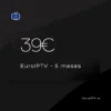 EuroIPTV – 6 meses